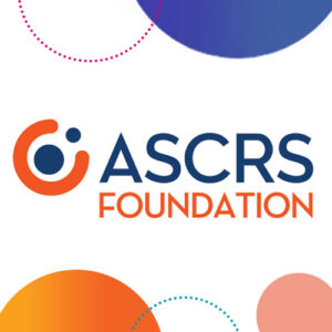 Read more about the article Your support changes lives: a letter to our community from the ASCRS Foundation