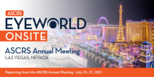 Read more about the article Reporting from the 2021 ASCRS Annual Meeting, Monday, July 26