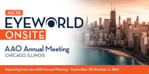 Read more about the article EyeWorld Onsite, October 4, 2022