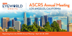 Read more about the article EyeWorld Onsite, April 25, 2025 (AM)